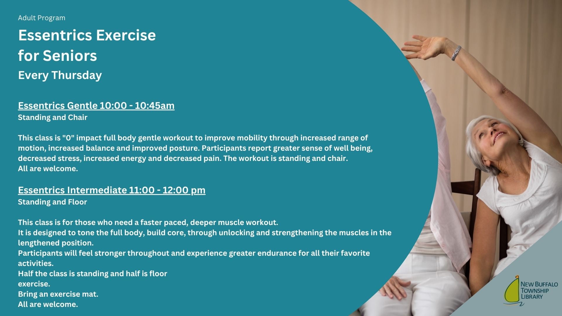 Promotional flyer for 'Essentrics Exercise for Seniors' at the New Buffalo Township Library, held every Thursday. The flyer describes two sessions: 'Essentrics Gentle' from 10:00 to 10:45 a.m. using standing and chair exercises, and 'Essentrics Intermediate' from 11:00 a.m. to 12:00 p.m. with standing and floor exercises. A photo on the right shows an older woman stretching with one arm raised while seated. The library logo appears in the bottom right corner.
