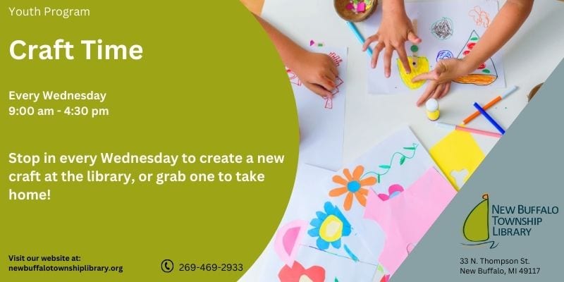 Children’s hands making colorful crafts with markers and paper, promoting a library youth program called "Craft Time" held every Wednesday from 9:00 am to 4:30 pm at New Buffalo Township Library.