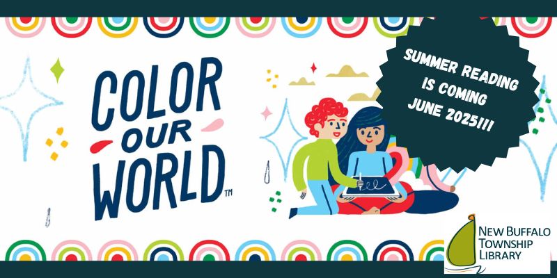 "color our world" banner with illustrated children reading and text announcing "summer reading is coming june 2025" from the new buffalo township library.