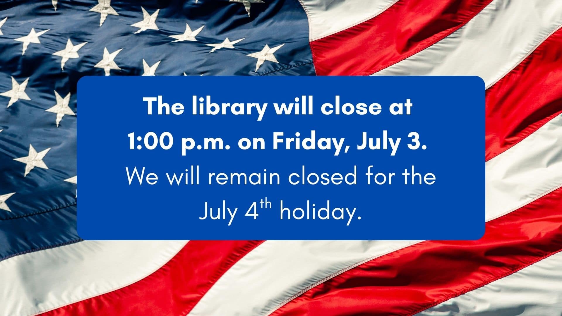 The library will close at 1:00 pm